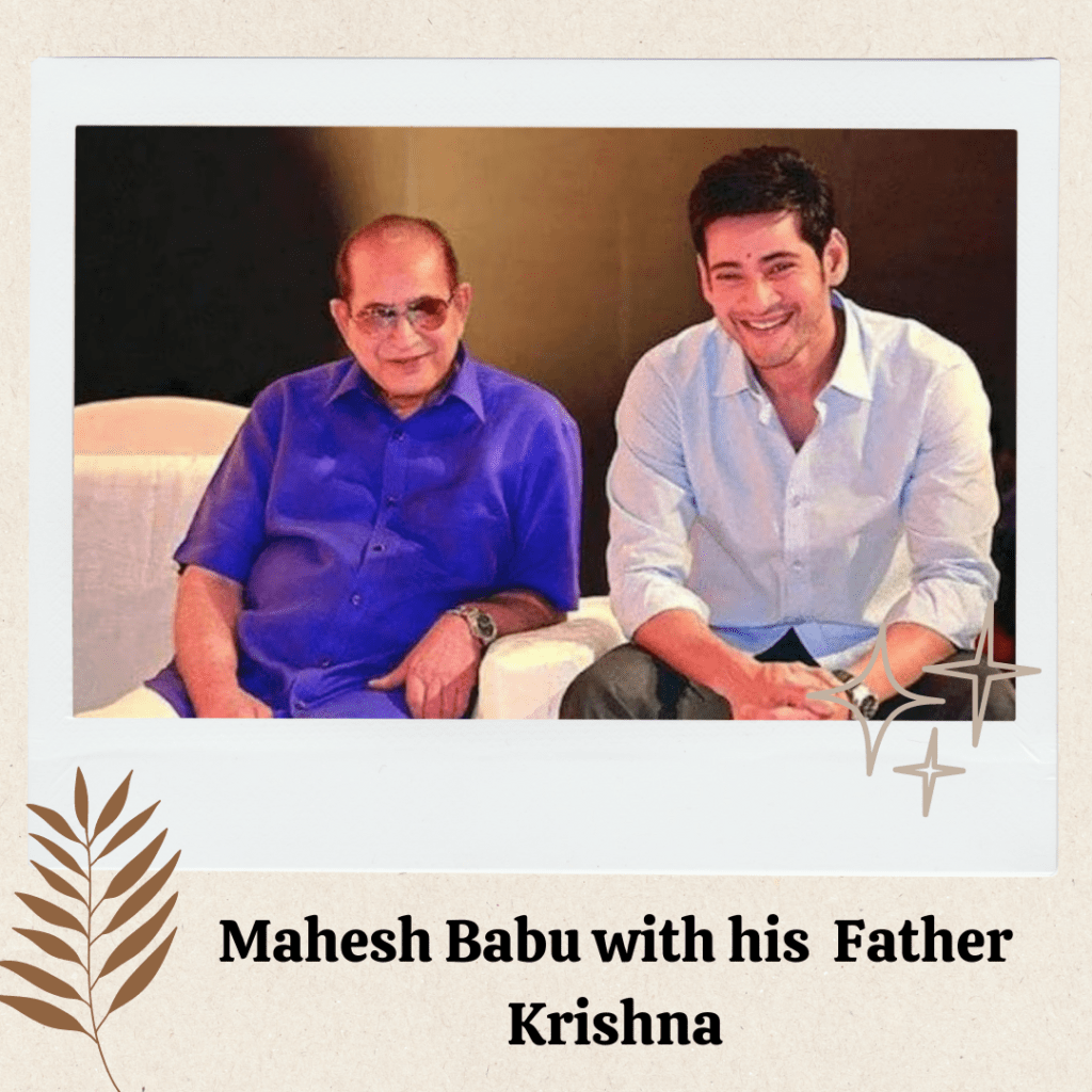 Mahesh Babu with his Father Krishna